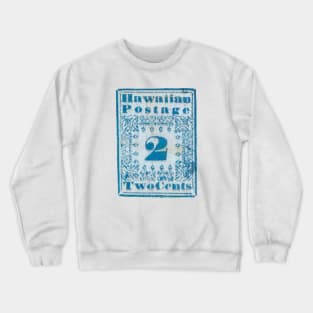 HAWAIIAN MISSIONARY STAMP 1851 Crewneck Sweatshirt